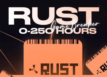 Rust 0 250 Hours
